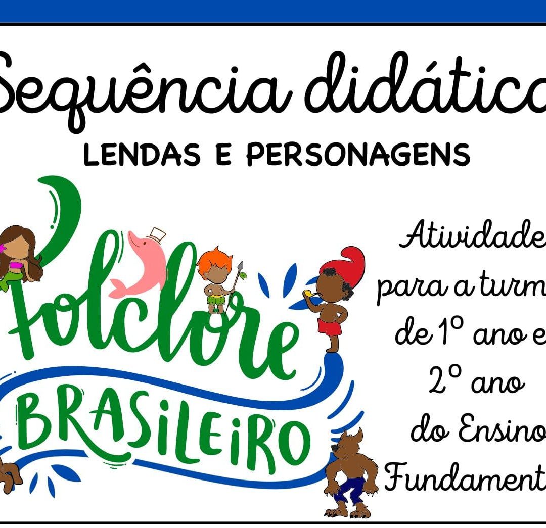 SEQUÊNCIA DIDÁTICA FOLCLORE – 1º e 2º ANO