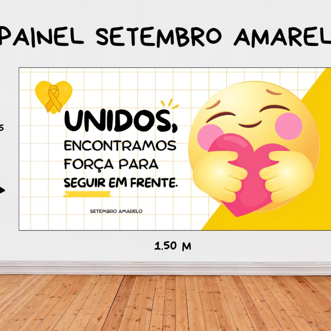 PAINEL SETEMBRO AMARELO – UNIDOS