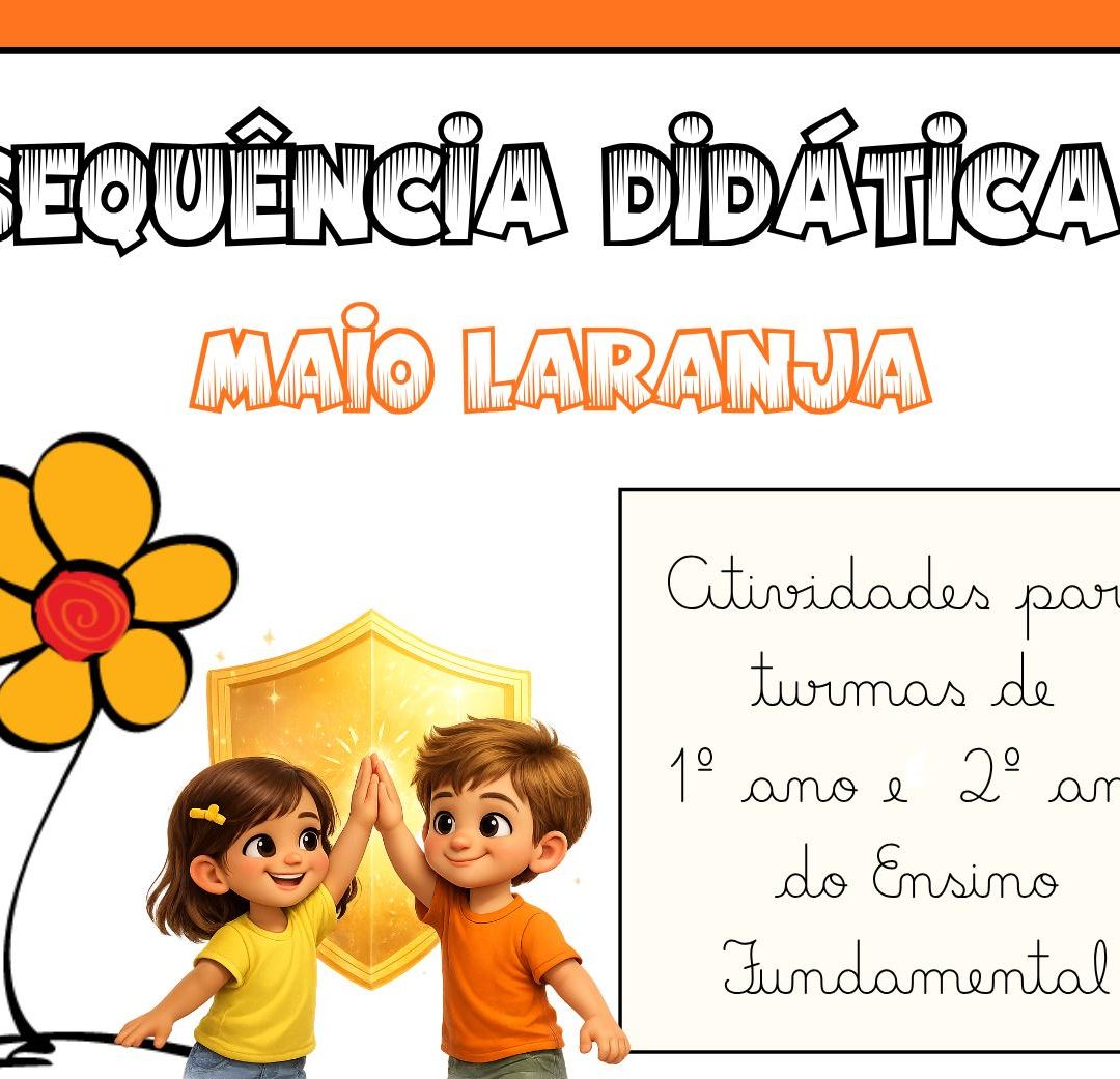 🧡 SEQUÊNCIA DIDÁTICA – MAIO LARANJA – 1º ANO E 2º ANO DO ENSINO FUNDAMENTAL