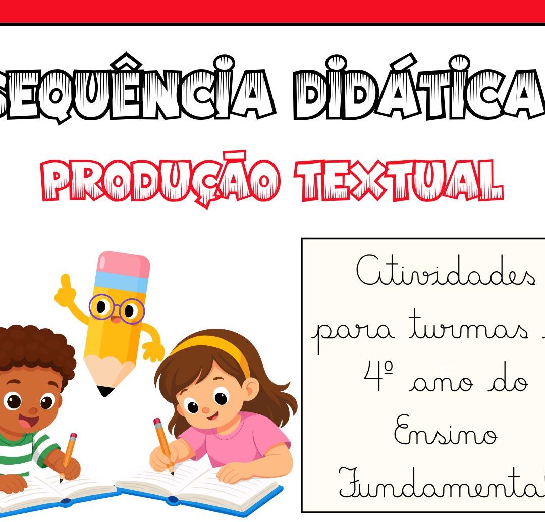 SEQUÊNCIA DIDÁTICA – PRODUÇÃO TEXTUAL | 4º ANO
