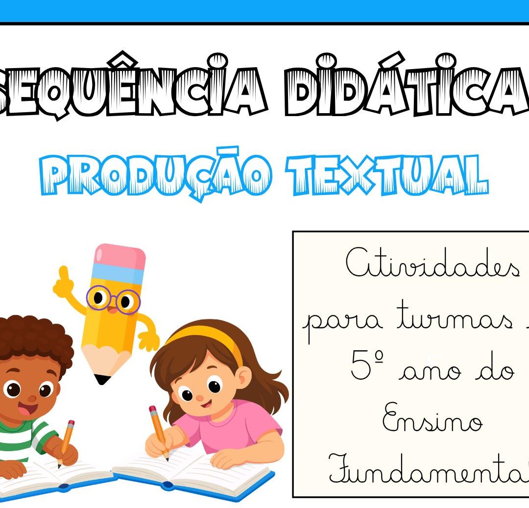 SEQUÊNCIA DIDÁTICA – PRODUÇÃO TEXTUAL | 5º ANO