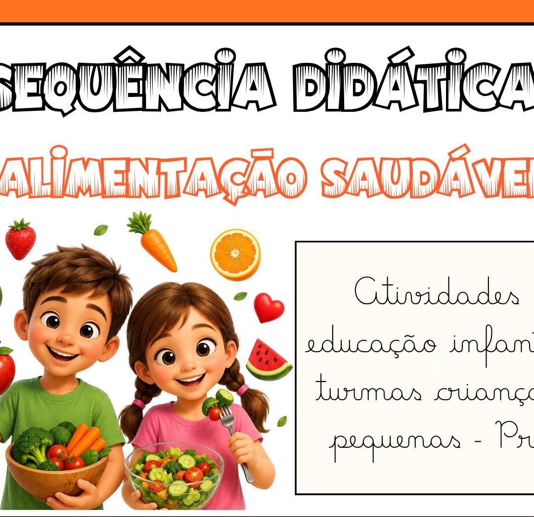 SEQUÊNCIA DIDÁTICA – ALIMENTAÇÃO SAUDÁVEL | PRÉ 🍎🥦