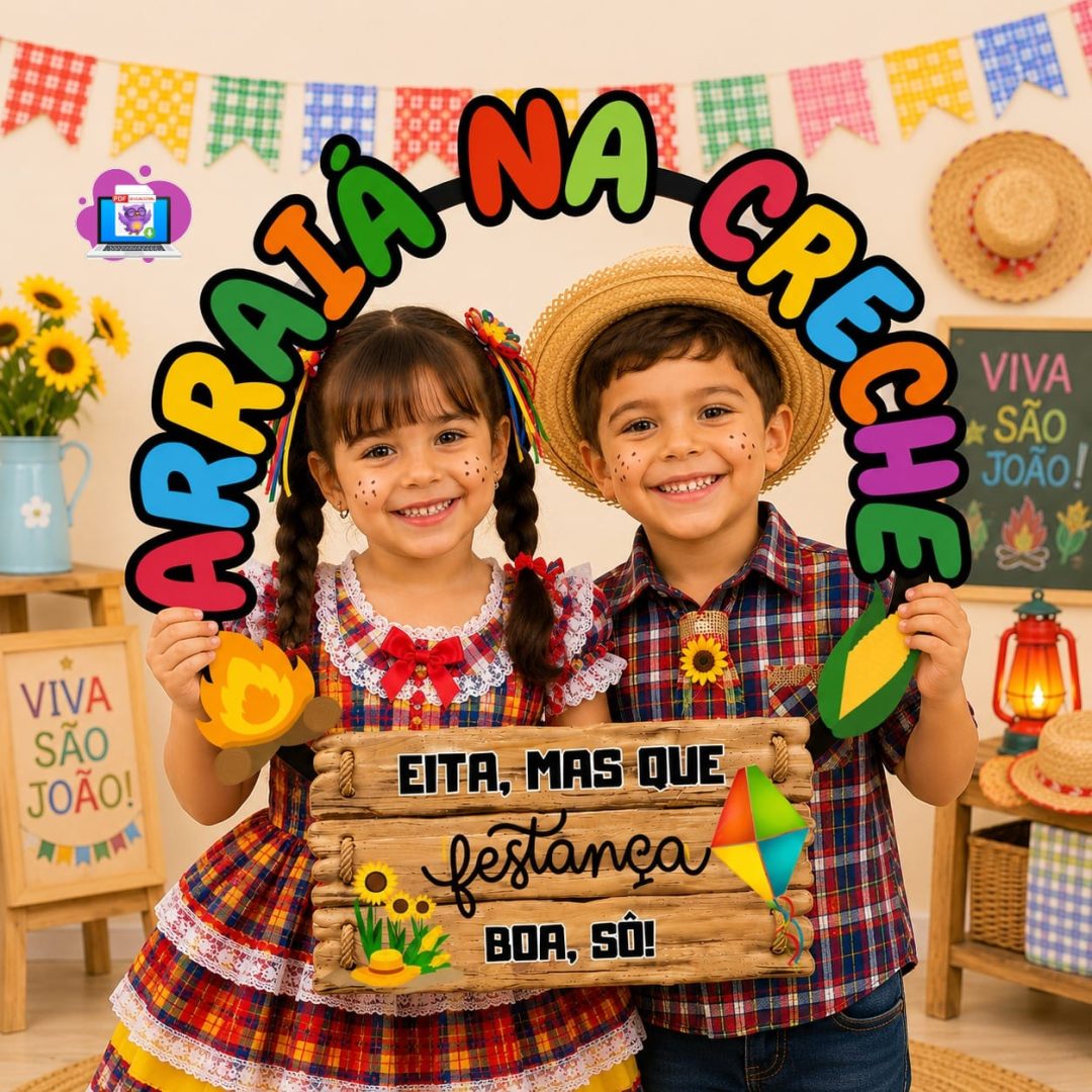 BAMBOLÊ JUNINO – ARRAIÁ NA CRECHE