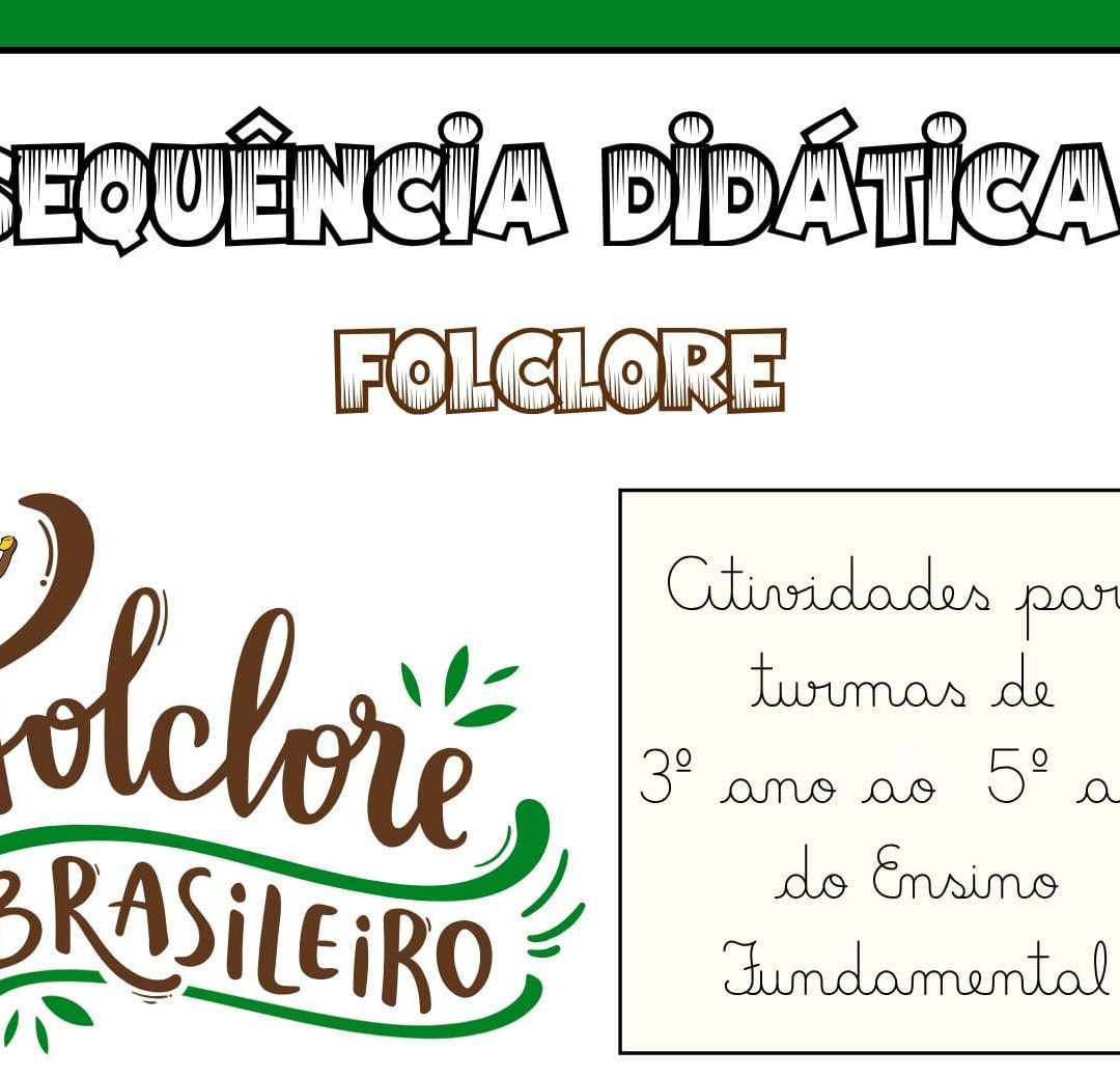 SEQUÊNCIA DIDÁTICA – FOLCLORE | 3º AO 5º ANO