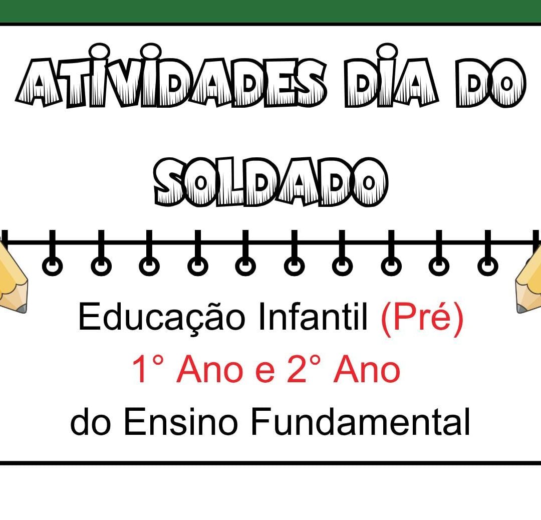🪖 ATIVIDADES – DIA DO SOLDADO