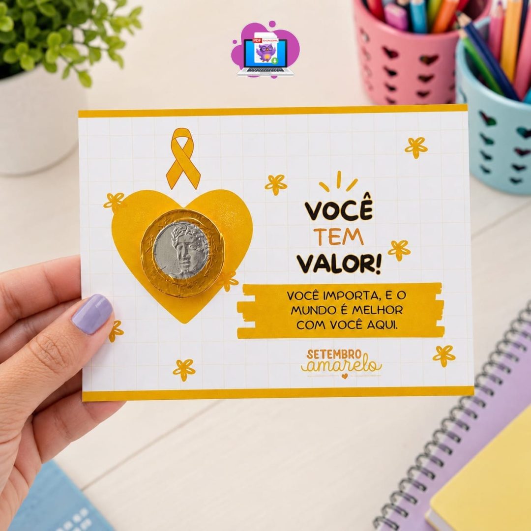 💛CARTÃO SETEMBRO AMARELO VOCÊ TEM VALOR